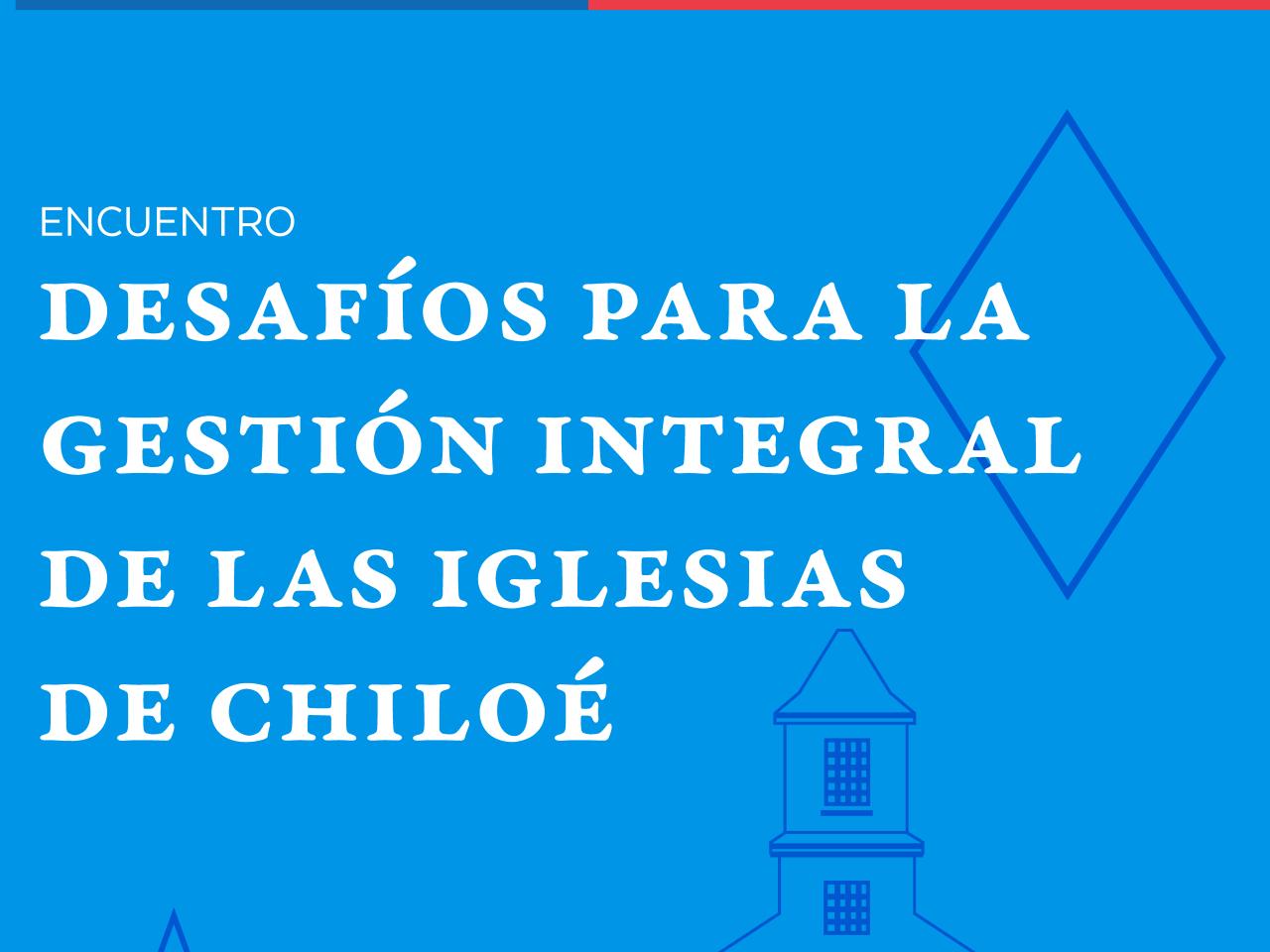 Imagen de En Conversatorio organizado en Castro se presentará el primer Inventario público de templos patrimoniales de Chiloé