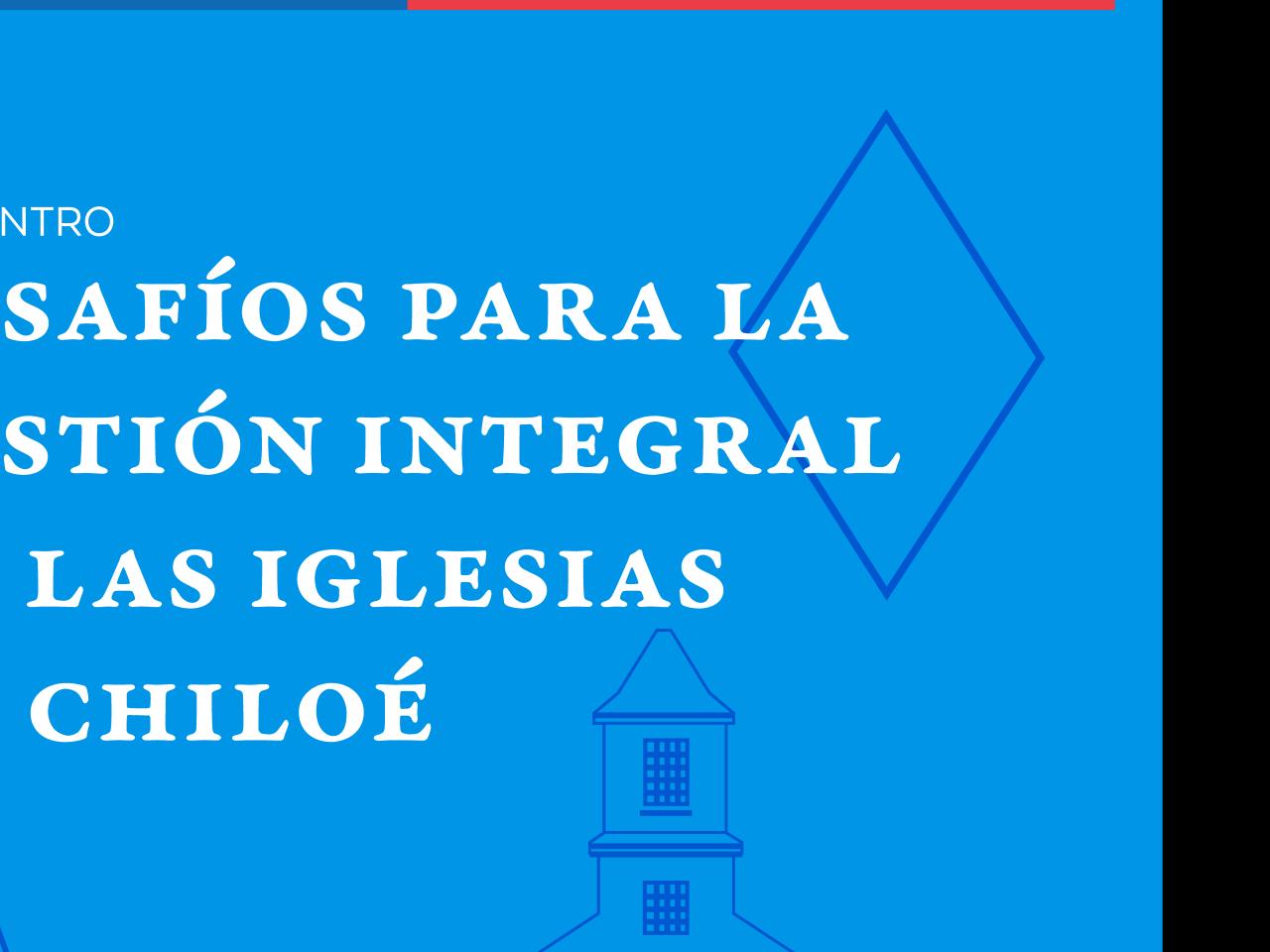 Imagen de En Conversatorio organizado en Castro se presentará el primer Inventario público de templos patrimoniales de Chiloé