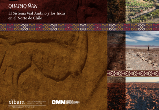 Imagen de Qhapaq Ñan - El Sistema Vial Andino y los Incas en el Norte de Chile