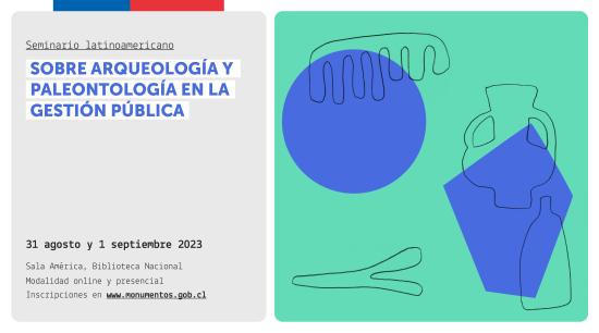 Imagen de Subsecretaría del Patrimonio Cultural invita al primer Seminario Latinoamericano sobre Arqueología y Paleontología en la gestión pública