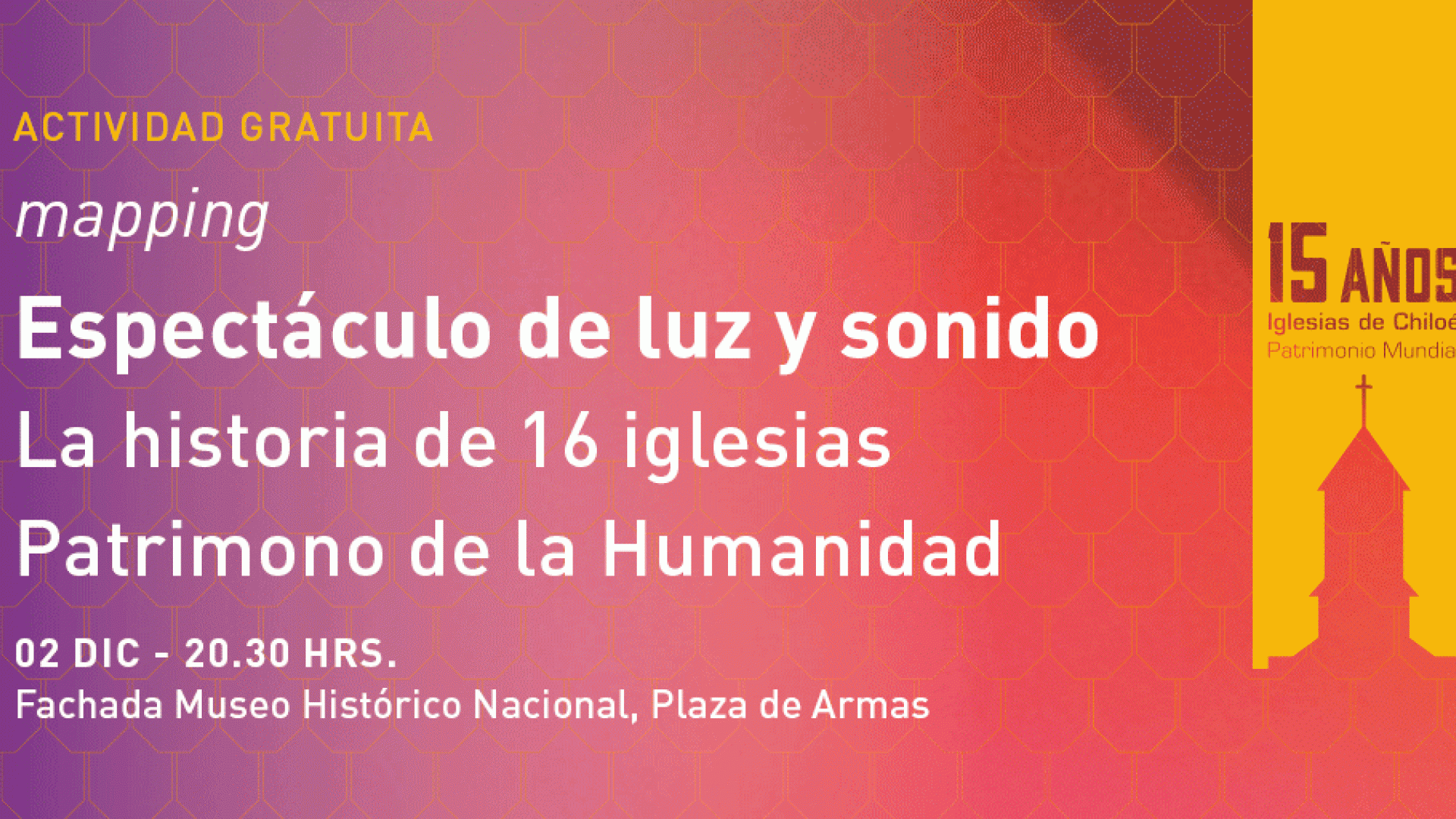 Imagen de Celebremos el aniversario de los 15 años de la inscripción de las 16 iglesias de Chiloé como Patrimonio Mundial.