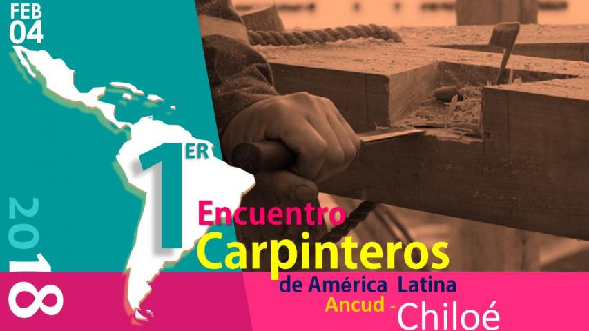 Imagen de CMN invita al 1er Encuentro de Carpinteros de América Latina en Chiloé