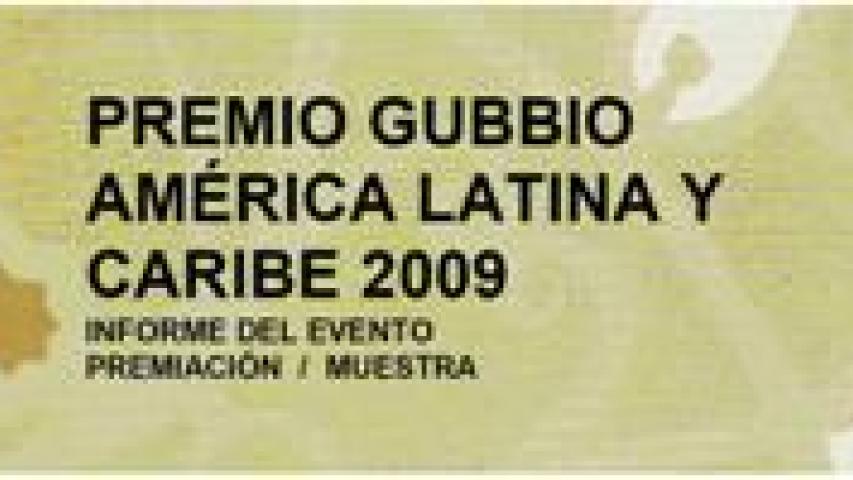 Imagen de INFORME DE  PREMIO GUBBIO AMÉRICA LATINA Y EL CARIBE 2009