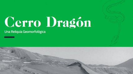 Imagen de Cerro Dragón, una reliquia geomorfológica