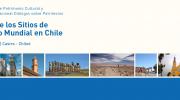 Imagen de Se abren las inscripciones para encuentro &quot;Desafíos de los Sitios de Patrimonio Mundial en Chile&quot;